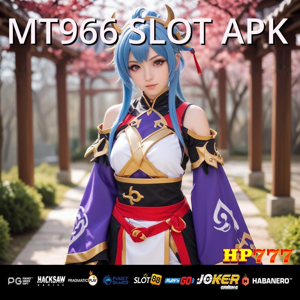 MT966 SLOT APK [Rilis 3.2 Terpercaya] Versi Mobile 1.1