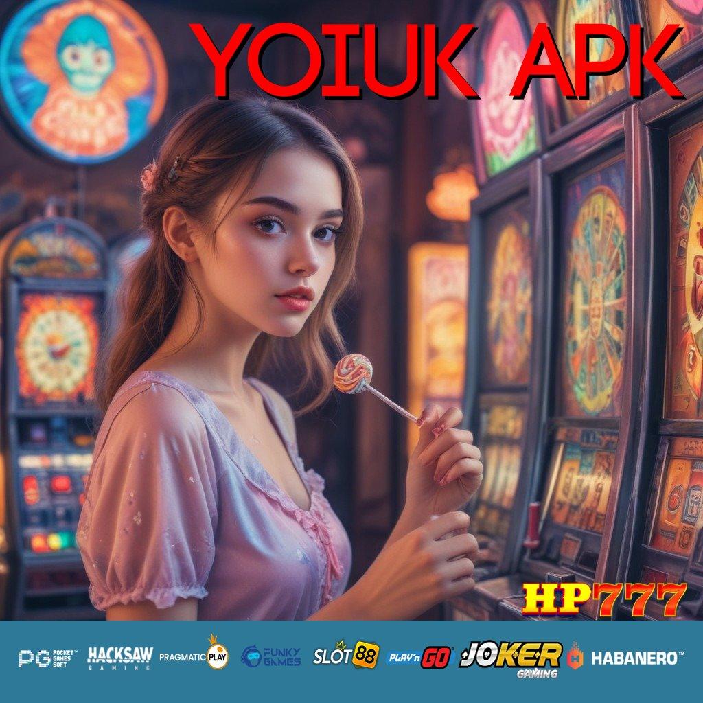 YOIUK APK Kinerja Teruji New Release Aplikasi