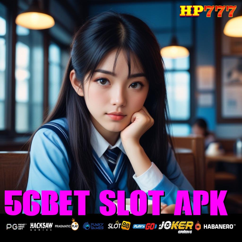 56BET SLOT APK Fasilitas Legal Website Pekerjaan