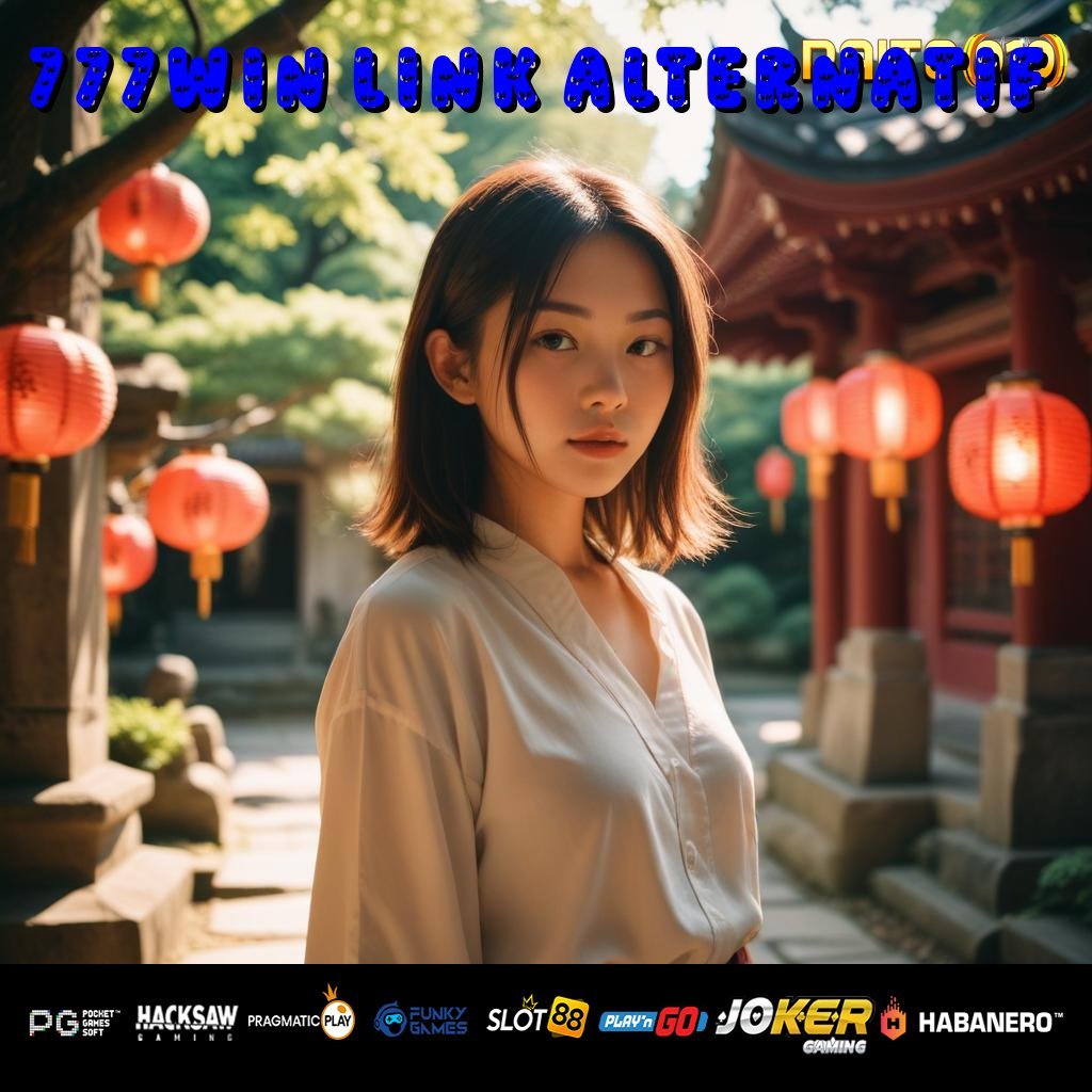 777WIN LINK ALTERNATIF - APK Baru yang Dibangun untuk Login Anti Gagal