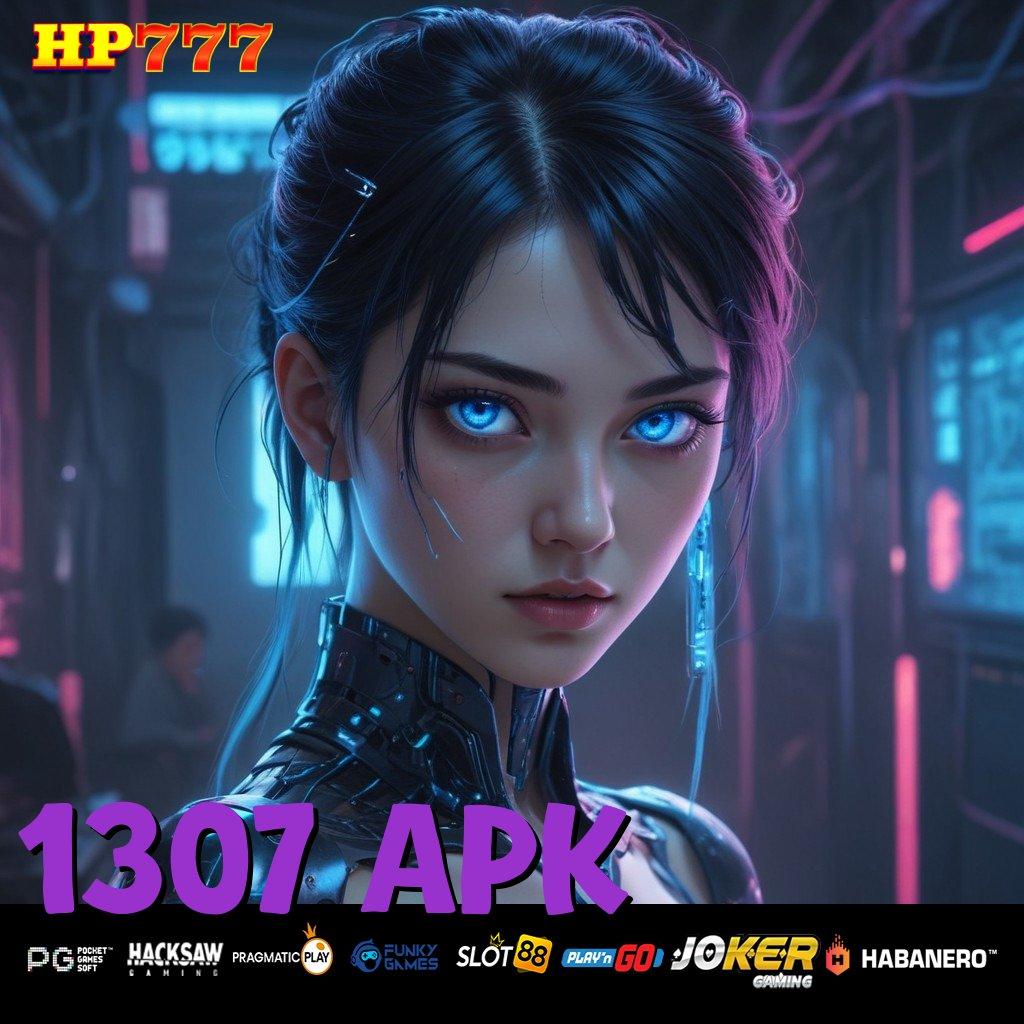 1307 APK Forum Pemain Login Gampang