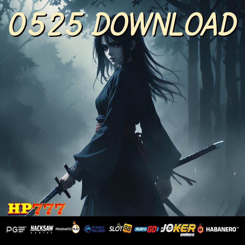 0525 DOWNLOAD [Rilis 3.2 Terpercaya] Download Aplikasi Mudah