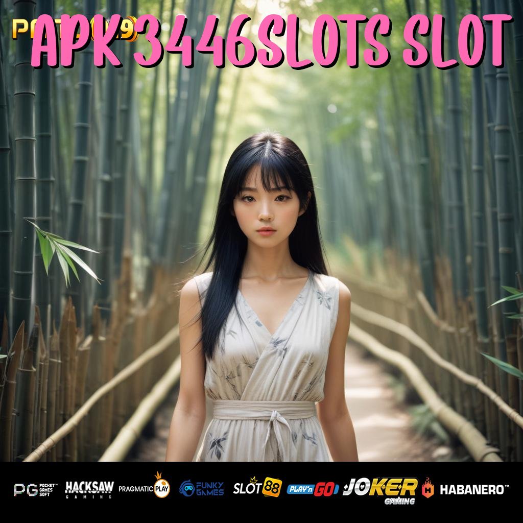 APK 3446SLOTS SLOT - APK Resmi Terbaru untuk Login Praktis di Android & iOS