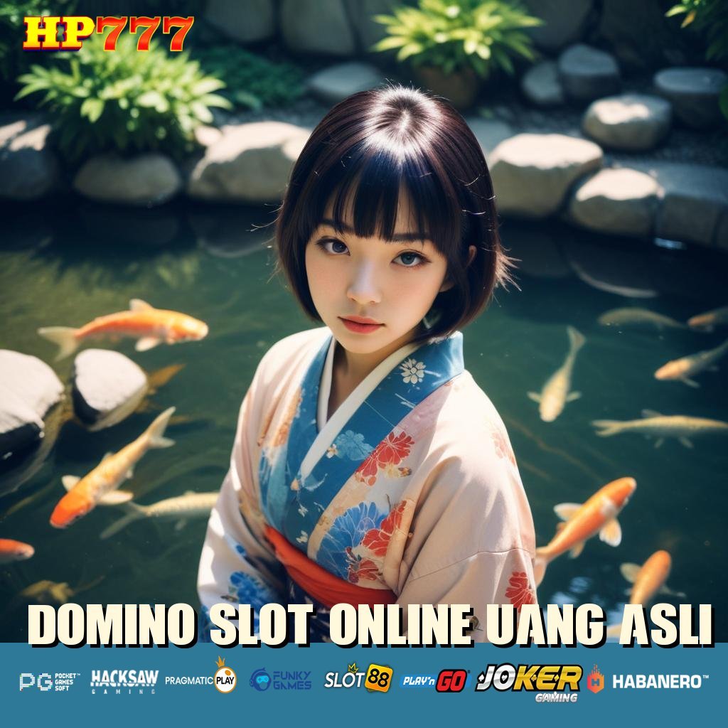 DOMINO SLOT ONLINE UANG ASLI Pendaftaran Terjamin Platform Praktis