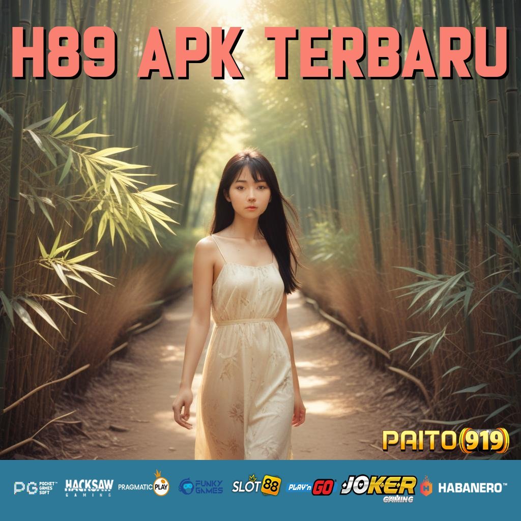 H89 APK TERBARU - APK Baru Siap Unduh untuk Login Tanpa Hambatan