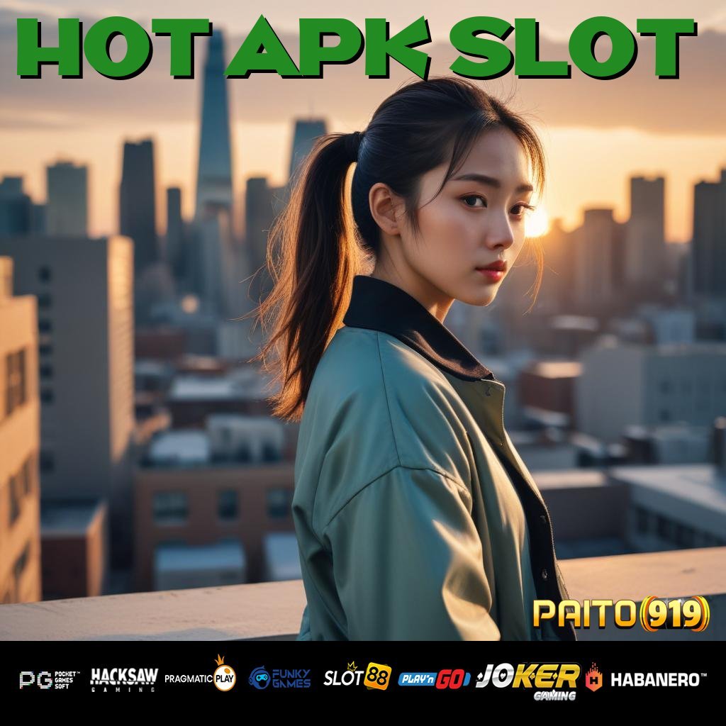 HOT APK SLOT - Login Efisien dengan APK Berkinerja Maksimal