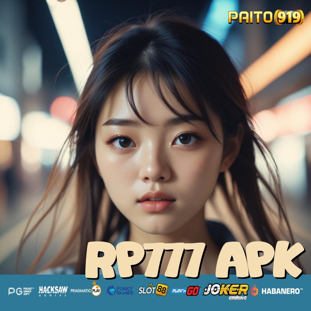 RP777 APK - APK Resmi untuk Login Tanpa Ribet di Semua Perangkat