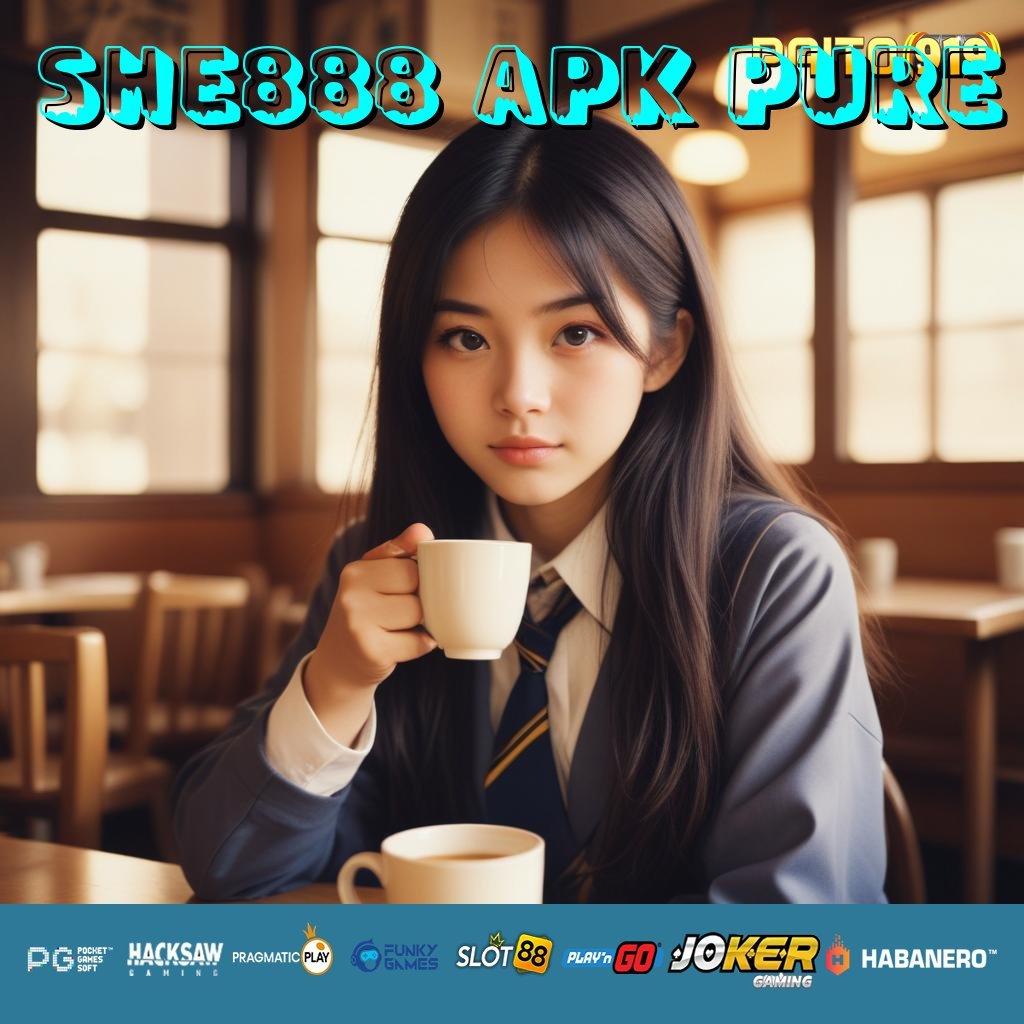 SHE888 APK PURE - APK Resmi untuk Login Cepat & Mudah di Android & iOS