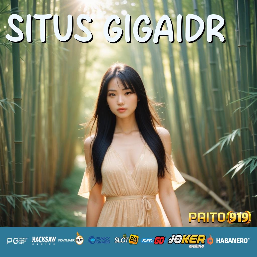 SITUS GIGAIDR - Instal APK Resmi untuk Login Praktis dan Mudah