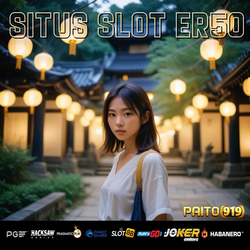 SITUS SLOT ER50 - Login Praktis dengan Unduh APK Baru untuk Semua