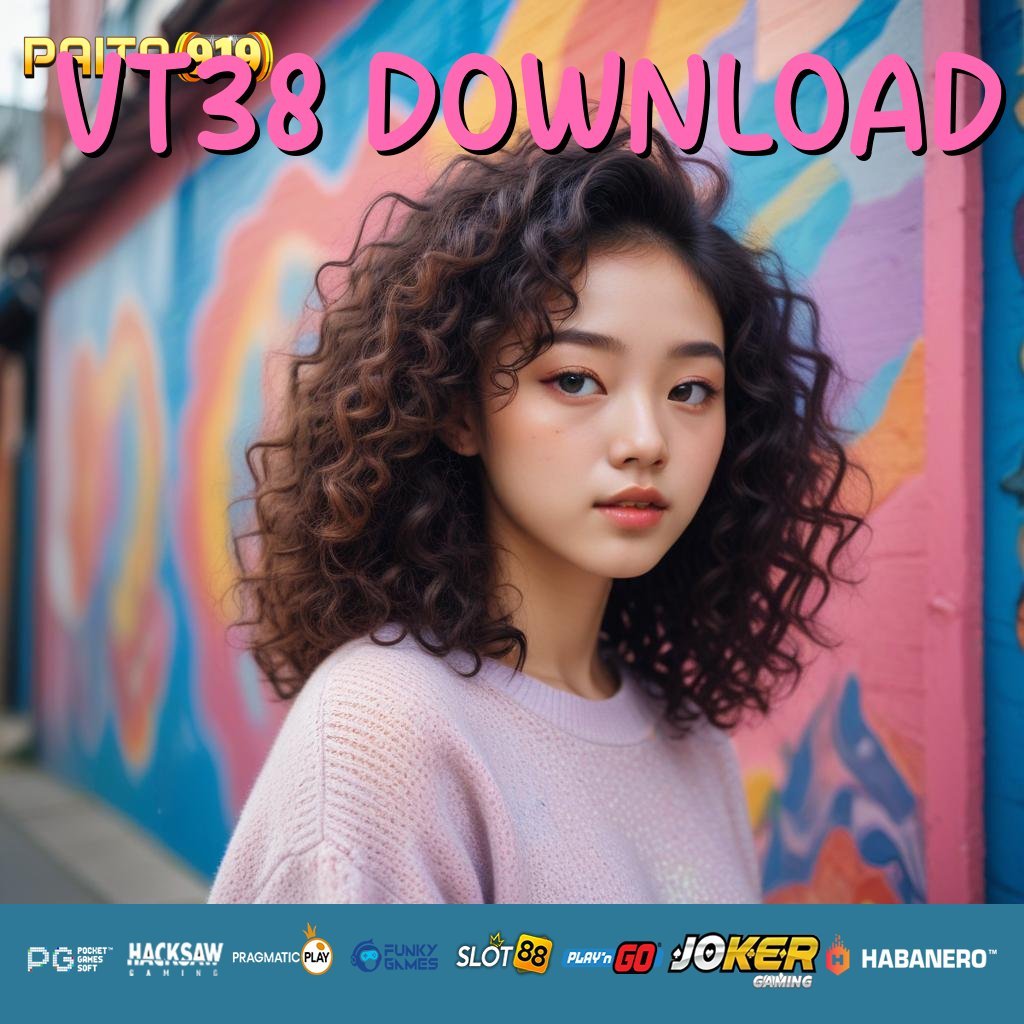 VT38 DOWNLOAD - Instal APK Versi Terbaru untuk Login Mudah