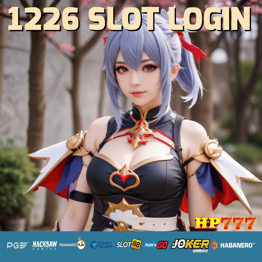 1226 SLOT LOGIN Solusi Navigasi Patch Aplikasi 3.0